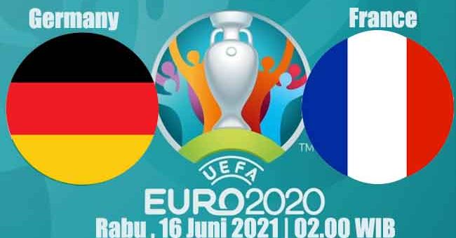 Prediksi Bola Germany Vs France 16 Juni 2021