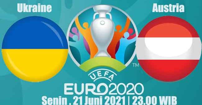 Prediksi Bola Ukraine vs Austria 21 Juni 2021