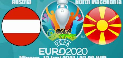 Prediksi Bola Austria VS North Macedonia 13 Juni 2021